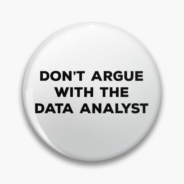 Item preview, Don't Argue With The Data Analyst designed and sold by teesaurus.