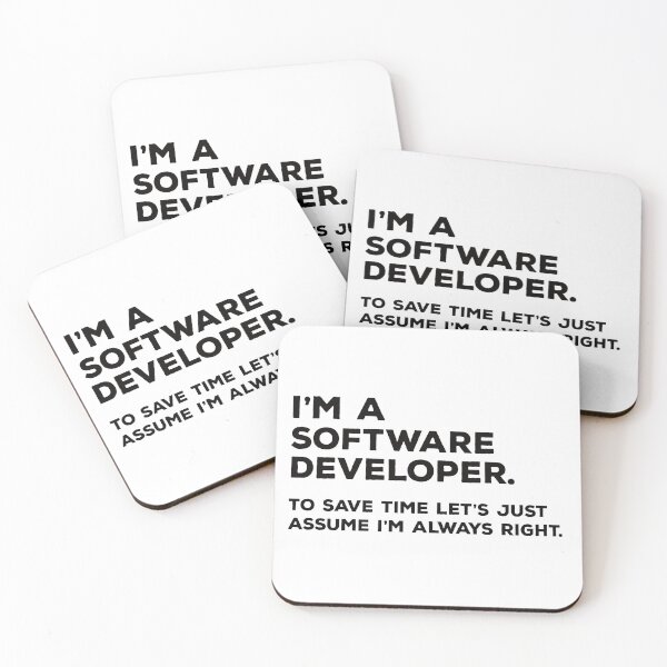 Item preview, I'm A Software Developer To Save Time Let's Just Assume I'm Always Right designed and sold by teesaurus.
