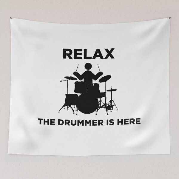 Item preview, Relax The Drummer Is Here designed and sold by UncleApo.