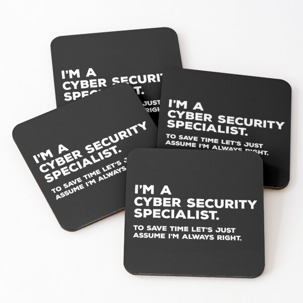 Item preview, I'm A Cyber Security Specialist. To Save Time Let's Just Assume I'm Always Right designed and sold by teesaurus.