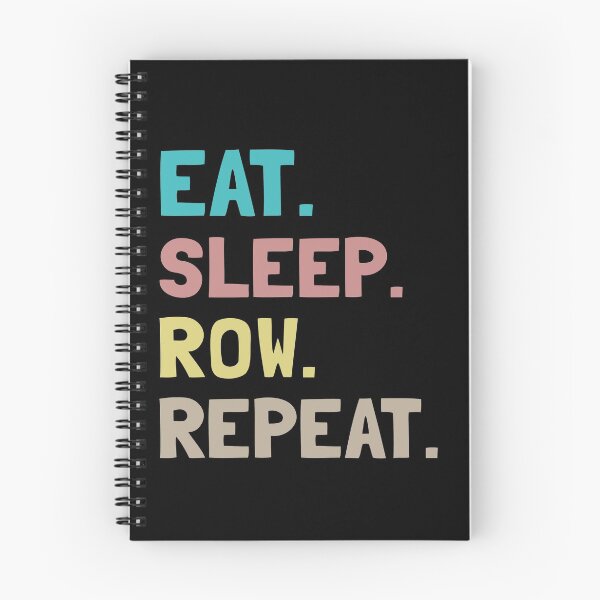 Item preview, Eat Sleep Row Repeat designed and sold by Life Shop.