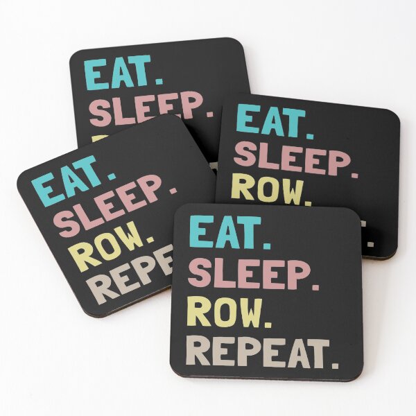 Item preview, Eat Sleep Row Repeat designed and sold by Life Shop.