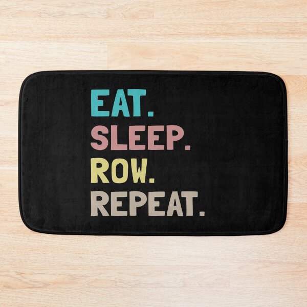Item preview, Eat Sleep Row Repeat designed and sold by Life Shop.