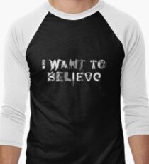 X-Phile: I WANT TO BELIEVE Men's Baseball ¾ T-Shirt