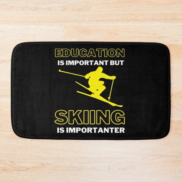 Item preview, Education Is Important But Skiing Is Importanter designed and sold by FLUMPYFINGERS.