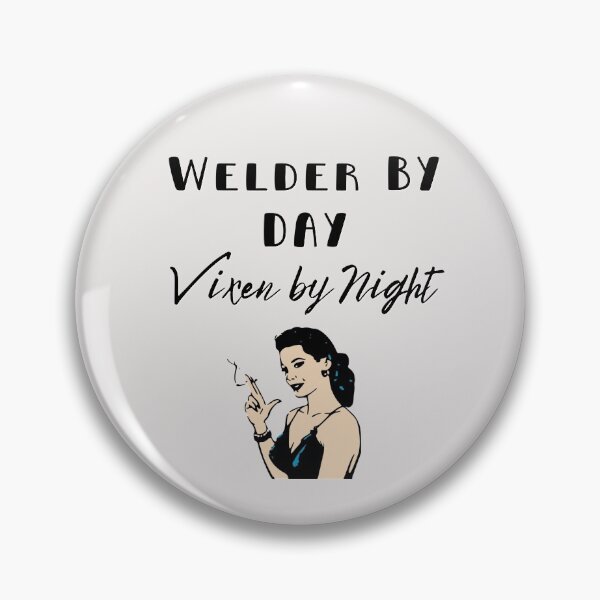 Item preview, Welder by day, Vixen by night designed and sold by Millenial Designs.