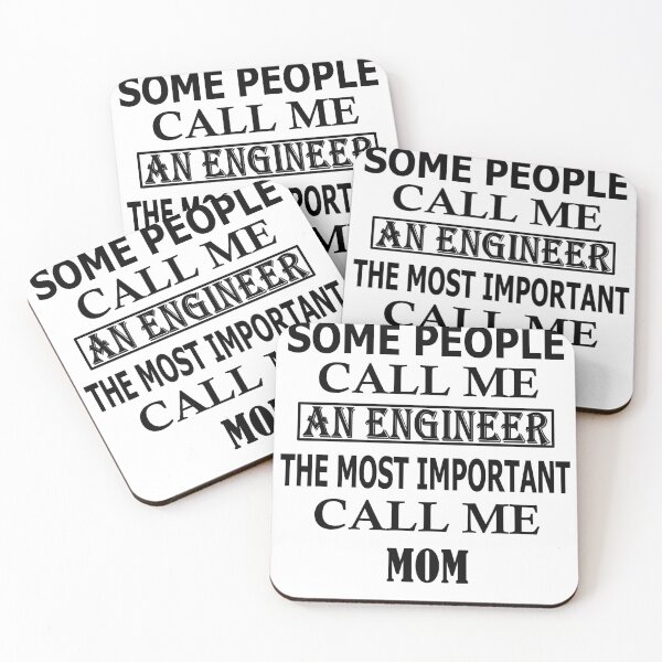 Item preview, Some People Call Me An Engineer, The Most Important Call Me MOM designed and sold by Peace Cyebukayire.