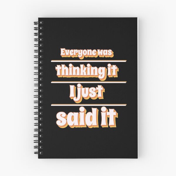 Item preview, Everyone thought it I said it. designed and sold by Bodino.