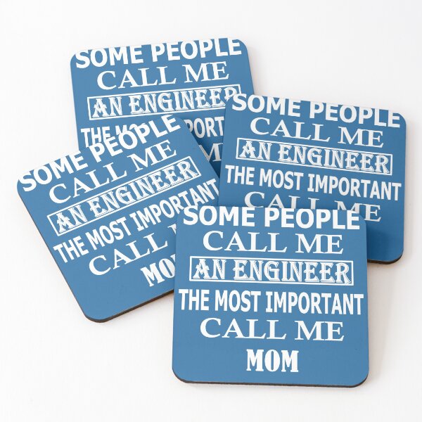 Item preview, Some People Call Me An Engineer, The Most Important Call Me MOM designed and sold by Peace Cyebukayire.