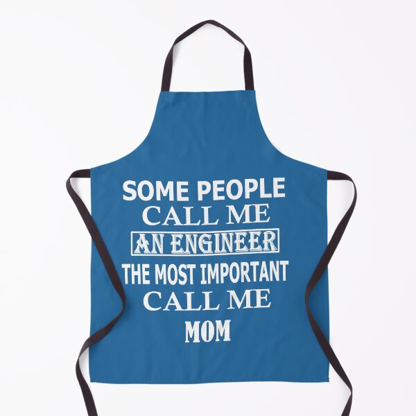 Item preview, Some People Call Me An Engineer, The Most Important Call Me MOM designed and sold by Peace Cyebukayire.