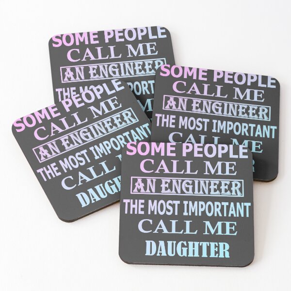 Item preview, Some People Call Me An Engineer, The Most Important Call Me DAUGHTER designed and sold by Peace Cyebukayire.