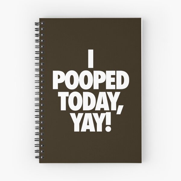 Item preview, I POOPED TODAY, YAY! designed and sold by cpinteractive.