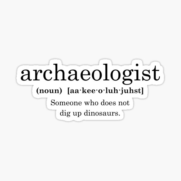 Item preview, Archaeologist Definition designed and sold by GiftWorks.