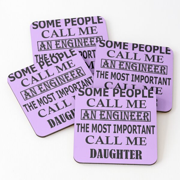 Item preview,  Some People Call Me An Engineer, The Most Important Call Me DAUGHTER designed and sold by Peace Cyebukayire.