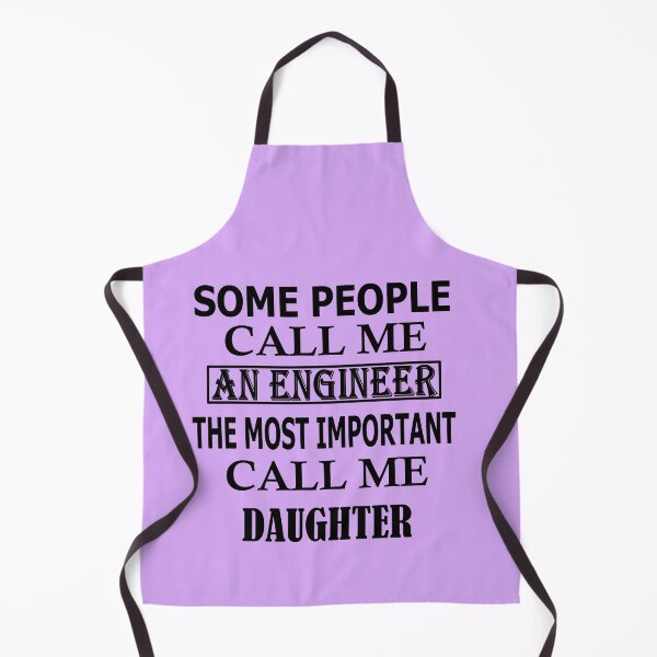 Item preview,  Some People Call Me An Engineer, The Most Important Call Me DAUGHTER designed and sold by Peace Cyebukayire.