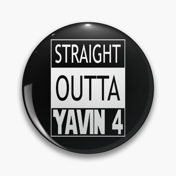 Item preview, STRAIGHT OUTTA YAVIN 4 designed and sold by Order42.