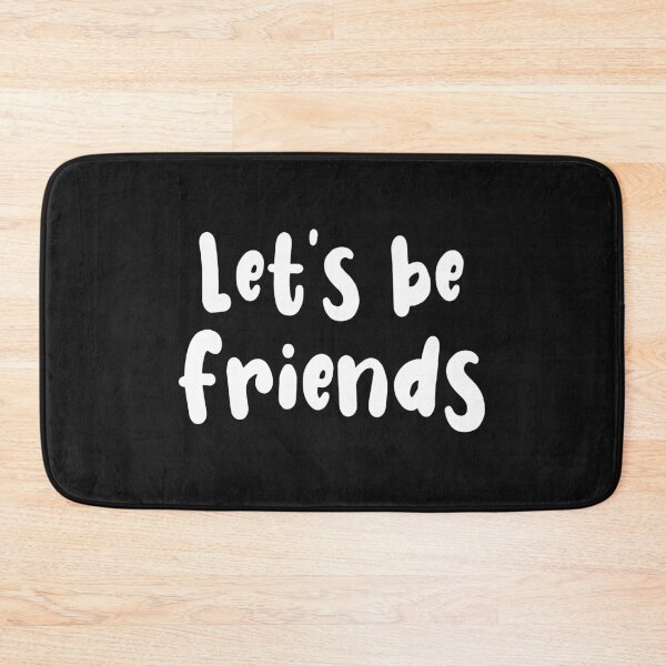 Item preview, Lets be friends designed and sold by LoveLifeRandom.