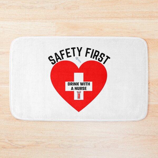 Item preview, Safety First Drink With A Nurse designed and sold by BahiaStyle.