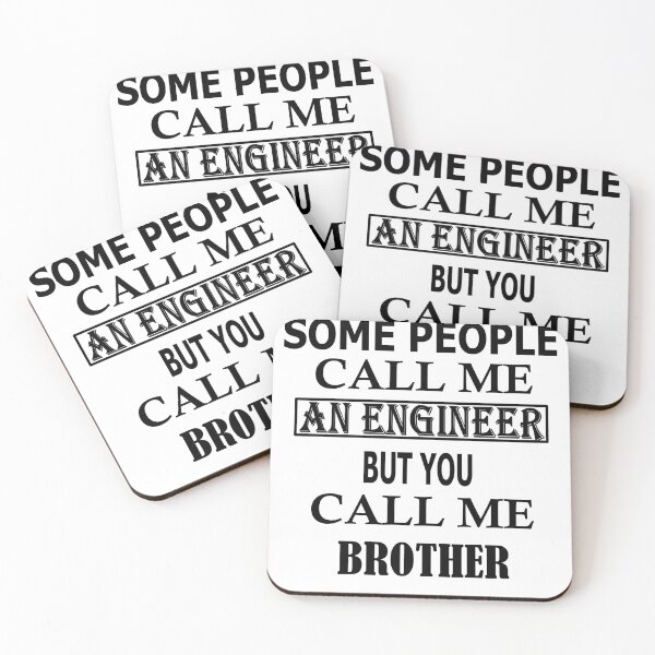 Item preview, Some People Call Me An Engineer But You Call Me BROTHER designed and sold by Peace Cyebukayire.