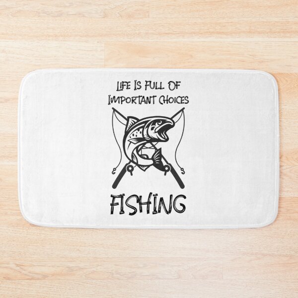 Item preview, Life Is Full Of Important Choices Fishing designed and sold by Express YRSLF.