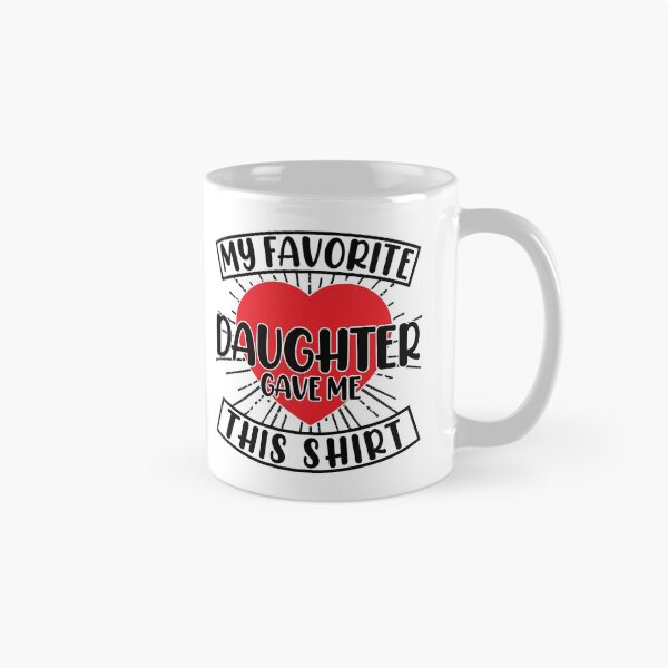 Item preview, My Favorite Daughter Gave Me This Shirt Fave designed and sold by GravitiTees.