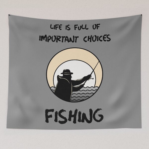 Item preview, Life Is Full Of Important Choices Fishing designed and sold by Express YRSLF.