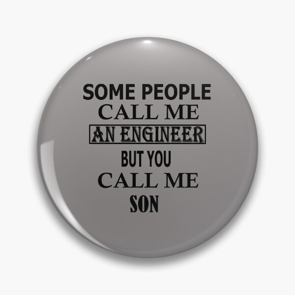 Item preview, Some People Call Me An Engineer But You Call Me SON designed and sold by Peace Cyebukayire.