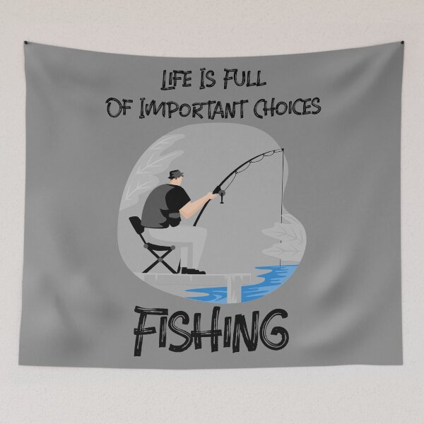 Item preview, Life Is Full Of Important Choices Fishing designed and sold by Express YRSLF.