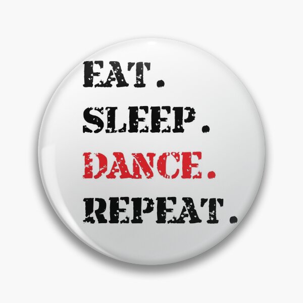 Item preview, Eat. Sleep. Dance. Repeat designed and sold by fantasticpud.