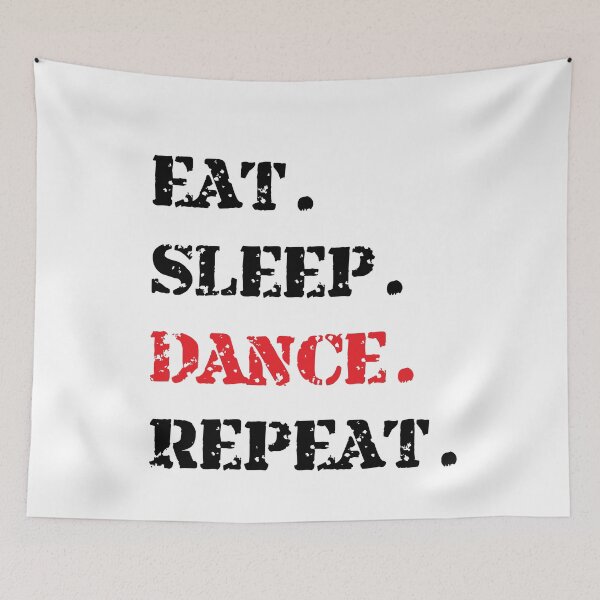 Item preview, Eat. Sleep. Dance. Repeat designed and sold by fantasticpud.