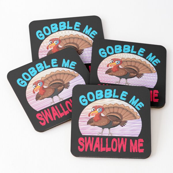 Item preview, gobble me swallow me drip gravy down the side of me designed and sold by Urbo Panda.