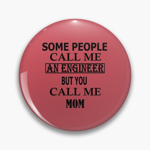 Item preview,  People Call Me An Engineer But You Call Me MOM designed and sold by Peace Cyebukayire.