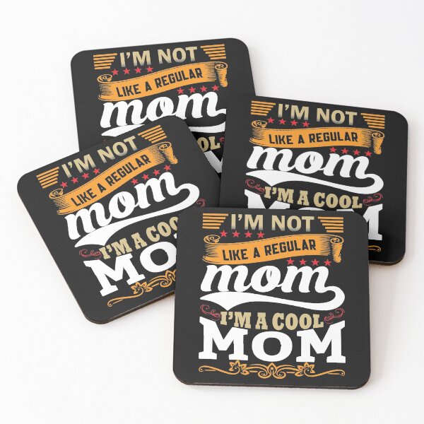 Item preview, I'm Not Like A Reguler Mom I'm A Cool Mom designed and sold by topartist20.