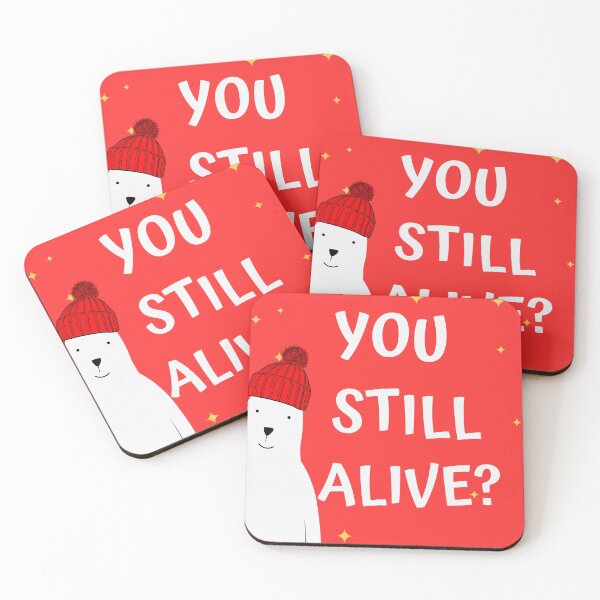 Item preview, you still alive ? designed and sold by Nyanko-Sempai.