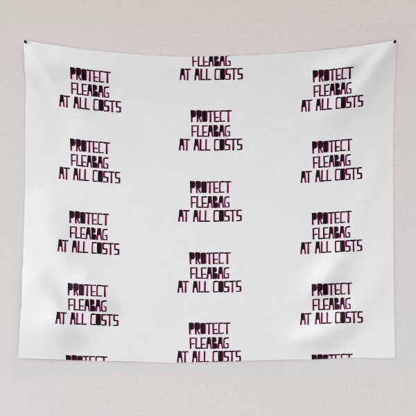 Item preview, Protect Fleabag At All Costs designed and sold by holbytv.