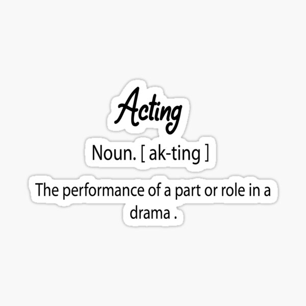 acting-definition-sticker-for-sale-by-artfoxova-redbubble