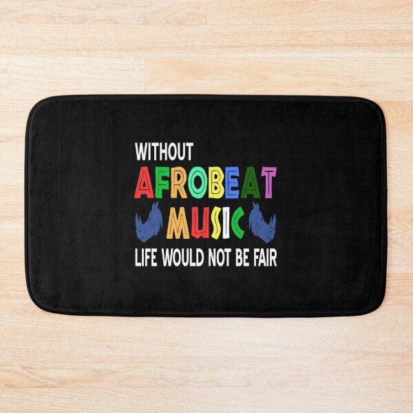 Item preview, Without Afrobeat music Life  would not be fair designed and sold by NeXore.