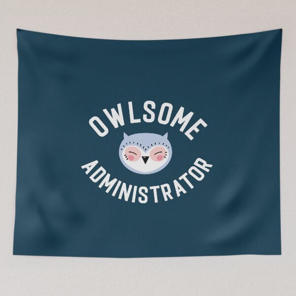 Item preview, Owlsome Administrator Pun - Funny Gift Idea designed and sold by betternotes.