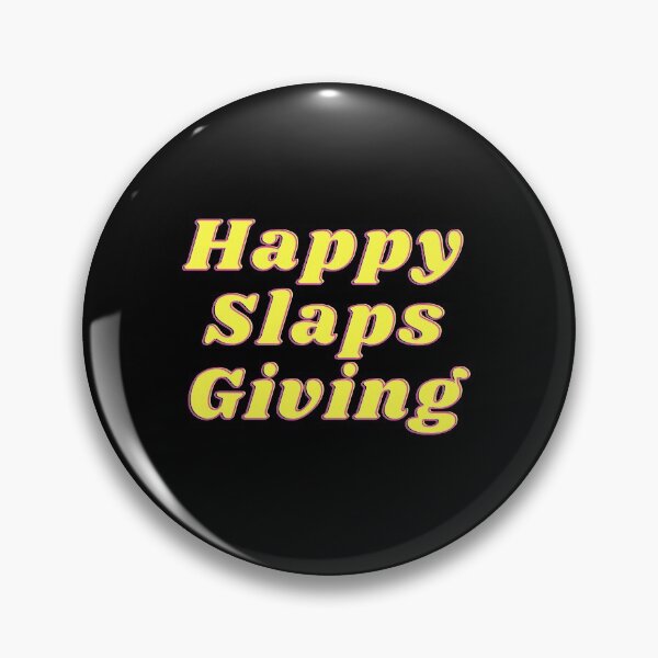 Item preview, Happy Slaps Giving designed and sold by gpsapparel.
