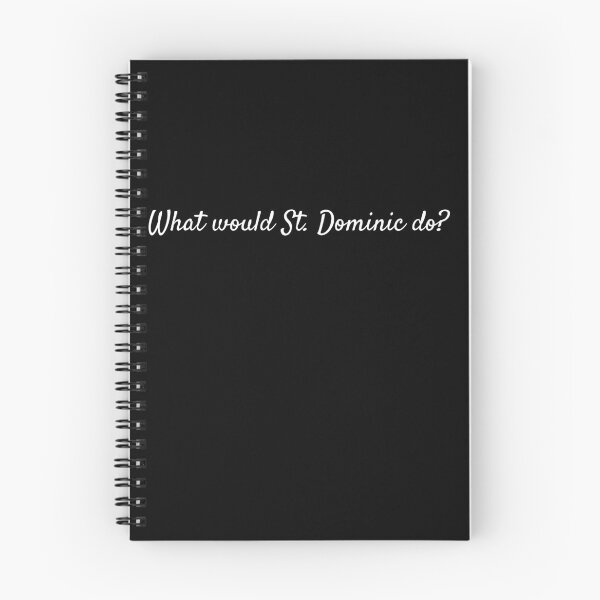 Item preview, What would St. Dominic do? designed and sold by lolquotes.