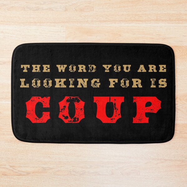 Item preview, The word you are looking for is COUP designed and sold by AllLeftSides42.