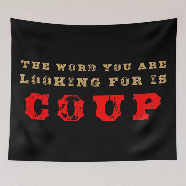 Item preview, The word you are looking for is COUP designed and sold by AllLeftSides42.