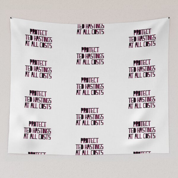 Item preview, Protect Ted Hastings At All Costs designed and sold by holbytv.