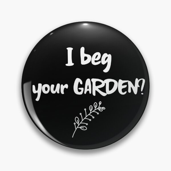Item preview, I Beg Your Garden Plant Mama designed and sold by OldCamp.