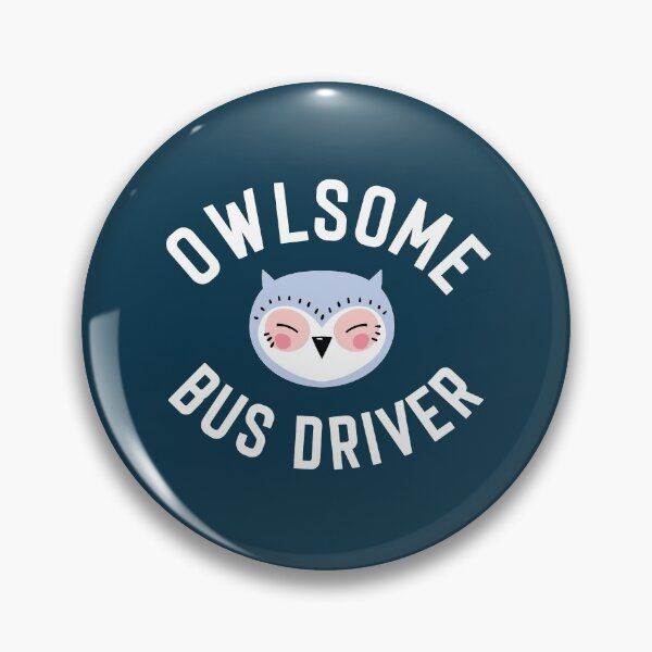 Item preview, Owlsome Bus Driver Pun - Funny Gift Idea designed and sold by betternotes.