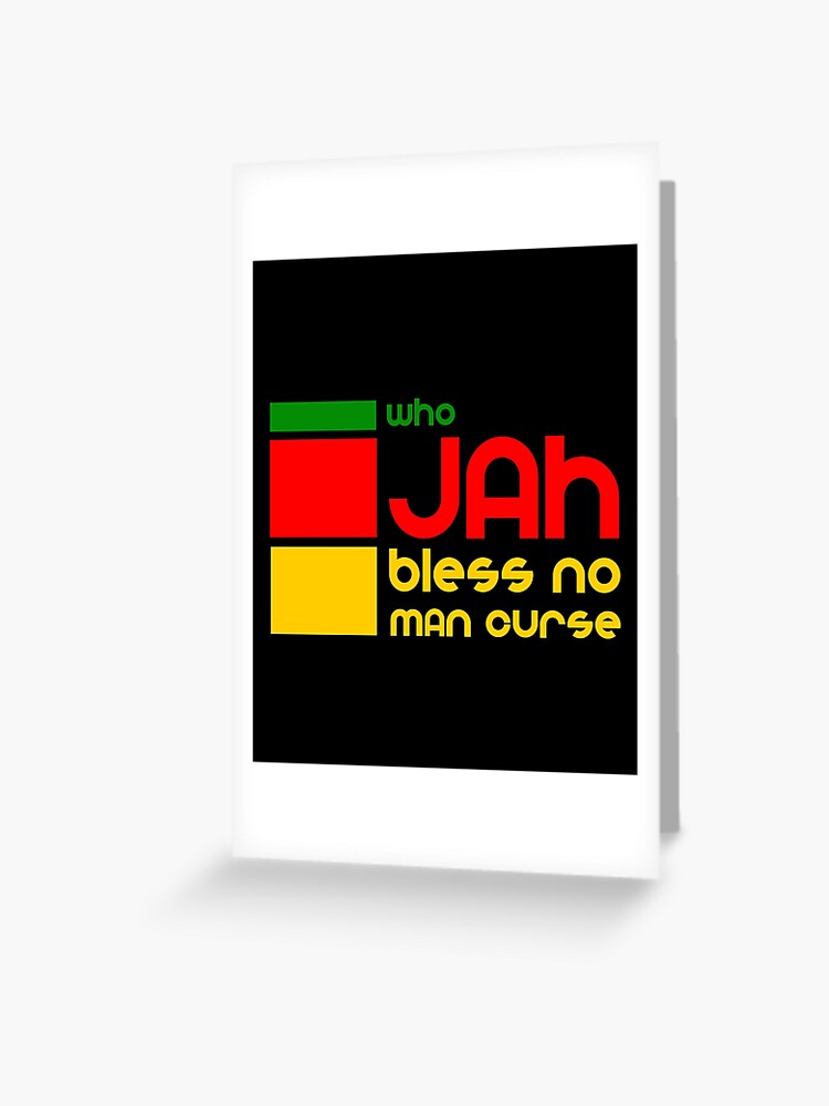 Who Jah Bless No Man Curse - Rasta Good Vibes Only T-Shirt