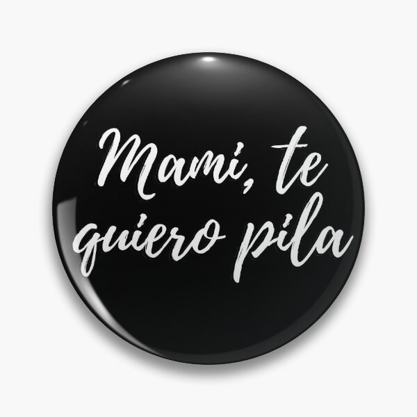 Item preview, Mami te quiero pila - Dominican slang designed and sold by gloriasd14.