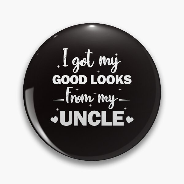 Item preview, I get my good lucks from my uncle cute newborn baby shower niece and nephew gift for uncle lovers   designed and sold by Majesticoo.