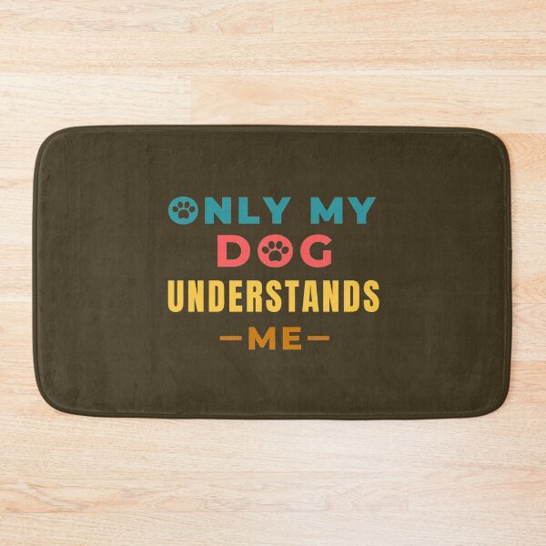 Item preview, Copy of Just My Dog Understands Me designed and sold by hachemi riadh.