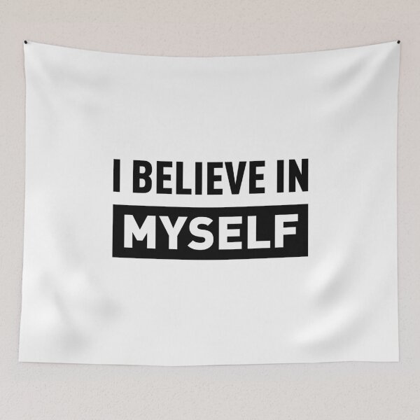 Item preview, I BELIEVE IN MYSELF designed and sold by FilipeFerreira.